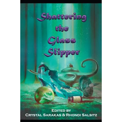 Shattering the Glass Slipper