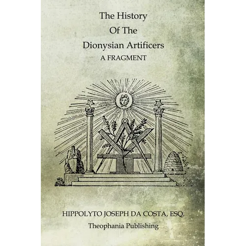 The History Of The Dionysian Artificers