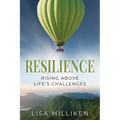Resilience: Rising Above Life's Challenges