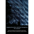 Engaging Researchers with Data Management: The Cookbook