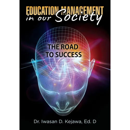 Education Management in our Society: The road to success