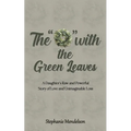 The "O" with the Green Leaves