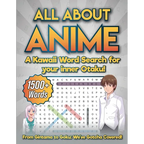 All about Anime: a Kawaii Word Search for your Inner Otaku! - Paperback