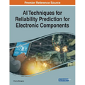 AI Techniques for Reliability Prediction for Electronic Components