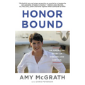 Honor Bound: An American Story of Dreams and Service