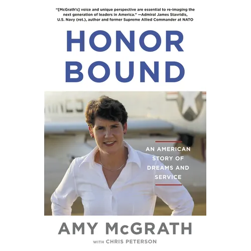 Honor Bound: An American Story of Dreams and Service