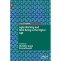 Agile Working and Well-Being in the Digital Age