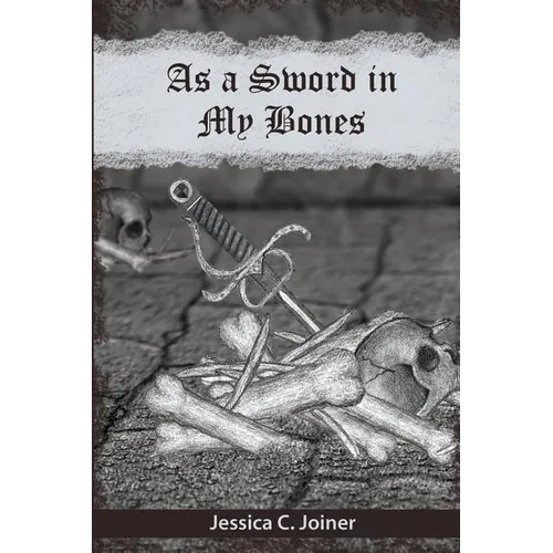 As a Sword In My Bones