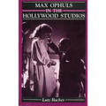 Max Ophuls in the Hollywood Studios