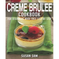 Creme Brulee Cookbook: Book 2, for Beginners Made Easy Step by Step
