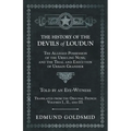 The History of the Devils of Loudun - The Alleged Possession of the Ursuline Nuns, and the Trial and Execution of Urbain Grandier - Told by an Eye-Wit