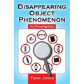 Disappearing Object Phenomenon: An Investigation