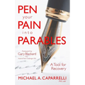 Pen Your Pain Into Parables: A Tool for Recovery