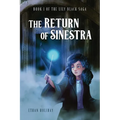 The Return of Sinestra: Book 1 of the Lily Black Saga