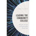 Leading the Community College: Pathways Through an Exponentially Digital Age