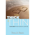 Thru Thick & Thin
