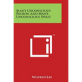 Man's Unconscious Passion And Man's Unconscious Spirit
