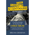 Every Parent's Nightmare: A Practical Guide for Dealing with Child Abuse