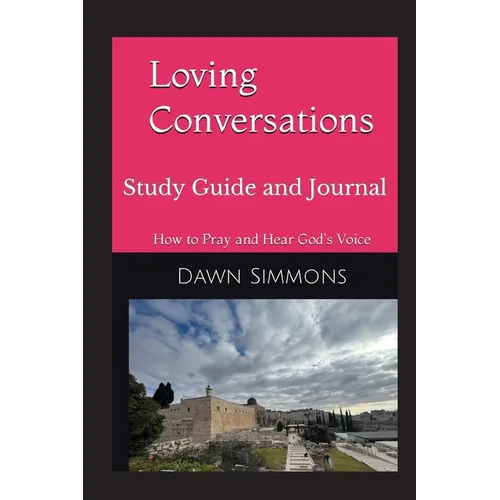 Loving Conversations Study Guide and Journal