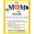 The Mom Book: Insider Tips to Ensure Your Child Thrives in Elementary and Middle School