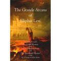 The Grande Arcana of Eliphas Levi