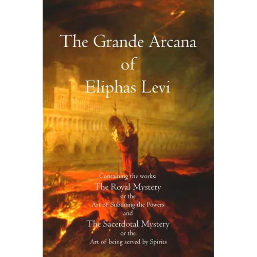 The Grande Arcana of Eliphas Levi