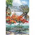 A Tropical Frontier: Book II; The Homesteaders: The Homesteaders