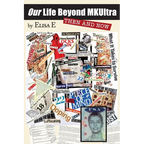 Our Life Beyond MKUltra: Then and Now - Paperback