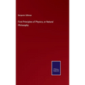 First Principles of Physics, or Natural Philosophy