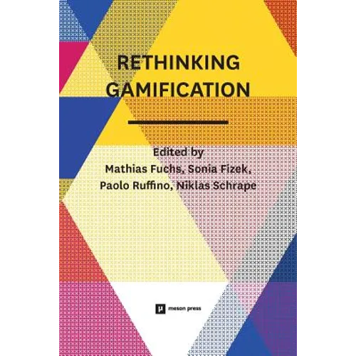 Rethinking Gamification