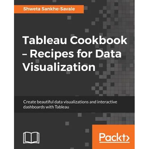 Tableau Cookbook - Recipes for Data Visualization