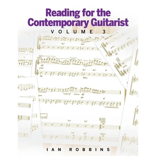 Reading for the Contemporary Guitarist Volume 3