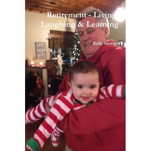 Retirement - Living, Laughing & Learning