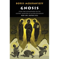 Gnosis Volume I: Study and Commentaries on the Esoteric Tradition of Eastern Orthodoxy