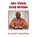 My Pink Gas Mask