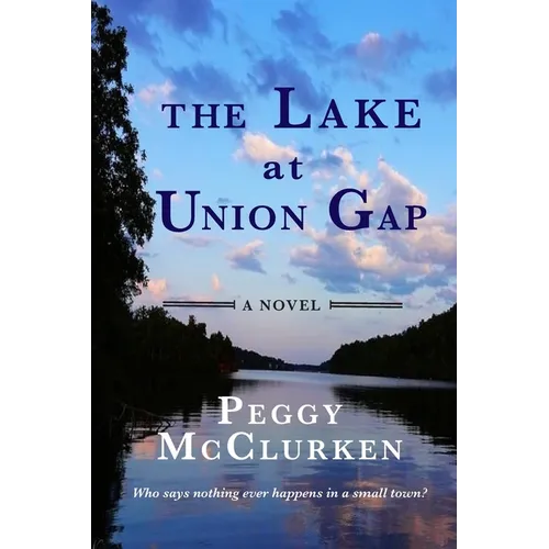 The Lake at Union Gap