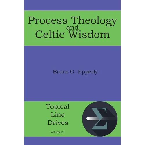 Process Theology and Celtic Wisdom