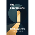 The Confessions of Saint Augustine