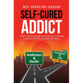 Self-Cured Addict: I Didn't Want Opioids to Kill Me, So I invented a Device that Became My Off-Ramp