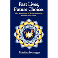 Past Lives, Future Choices