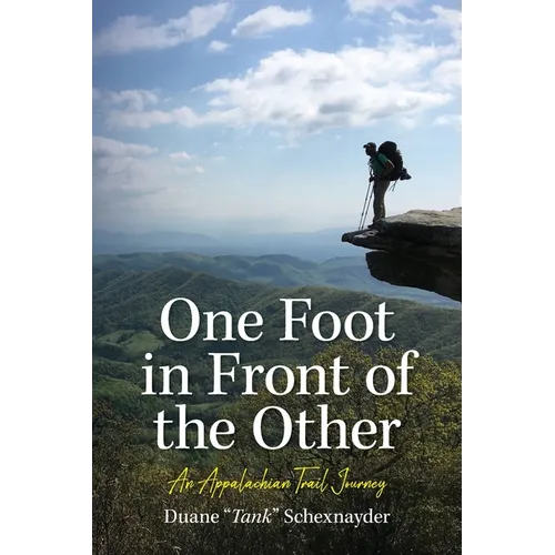 One Foot in Front of the Other: An Appalachian Trail Journey