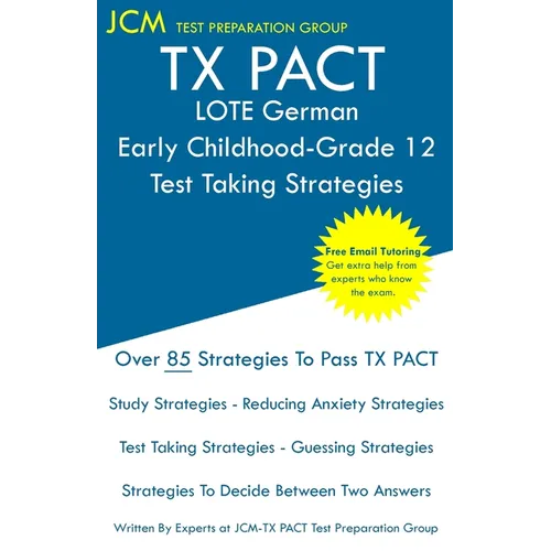 TX PACT LOTE German Early Childhood-Grade 12 - Test Taking Strategies