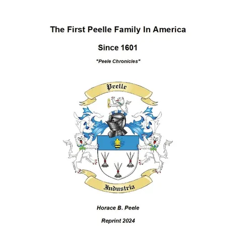The First Peelle Family In America "Peele Chronicles": Peele Chronicles