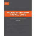 Hacking with Python and Kali-Linux: Develop your own Hackingtools with Python in Kali-Linux
