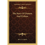 The Story Of Damon And Pythias - Paperback