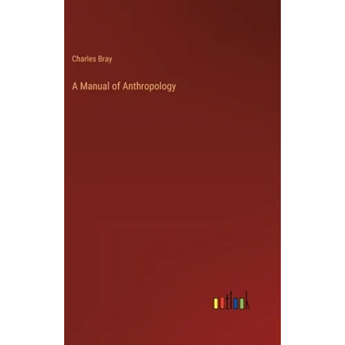 A Manual of Anthropology