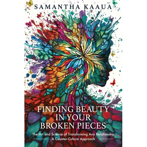 Finding Beauty in Your Broken Pieces