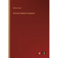 Christian Baptism Ecplained