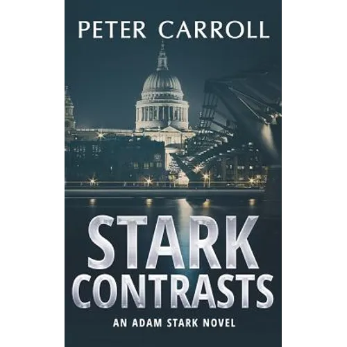 Stark Contrasts: An Adam Stark novel
