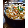 50 Low-Sodium Comfort Food for a Healthier Heart